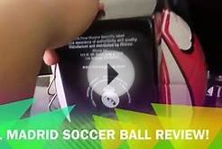 Real Madrid Soccer Ball Review!