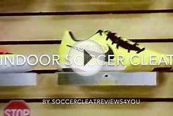 TOP TEN INDOOR SOCCER CLEATS OF MARCH 2015